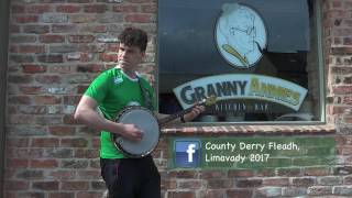 Derry County Fleadh 2017 25  28 May 2017 Léim an Mhadaidh Limavady [upl. by Ahel]