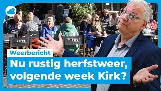 Weerbericht rustig herfstweer volgende week onstuimig door Kirk [upl. by Hakeem]