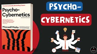 Psycho Cybernetics 1960 by Maxwell Maltz Summary [upl. by Shippee]