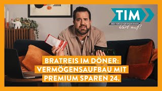 Bratreis im Döner Vermögensaufbau mit PREMIUM SPAREN 24 [upl. by Nevur207]