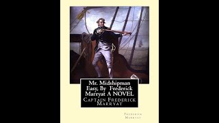 quotMr Midshipman Easyquot By Frederick Marryat [upl. by Enyrat]