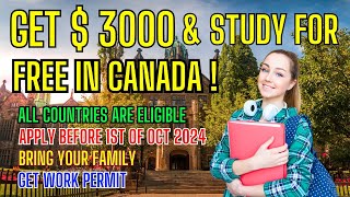 Study in Canada for free 2024  Bring your Family amp Get a Work Permit study immigration [upl. by Hajed884]