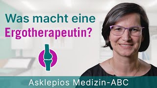 Was macht eine Ergotherapeutin  Medizin ABC  Asklepios [upl. by Egnalos]