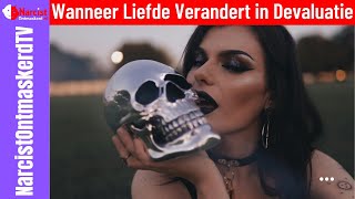 Leven met een Narcistische Vrouw 59 Wanneer Liefde Verandert in Devaluatie [upl. by Ailee868]