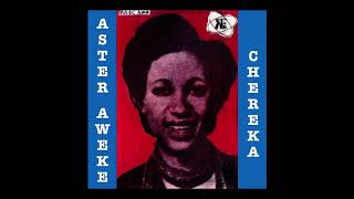 Aster Aweke  Chereka Full Album [upl. by Lehcor735]