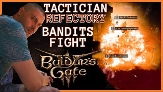 Baldurs Gate 3  Tactician Difficulty  Refectory  Bandits Fight PC ULTRA 2023 [upl. by Lezirg456]