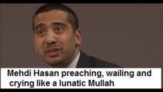 Mehdi Hasan preaching wailing and crying like a lunatic Mullah [upl. by Ilujna247]