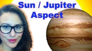 Jupiter conjunct Sun Jupiter aspect Sun in the Birth Chart [upl. by Romeo]