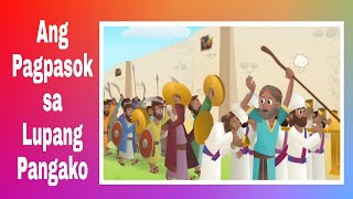 Ang Pagpasok sa Lupang Pangako  Bible Story For Kids Tagalog Version [upl. by Stavros96]