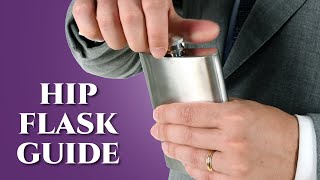 The Hip Flask Guide  Gentlemans Gazette [upl. by Ridgley]