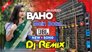 Bahome Botol Botol Me Daru Dj Full Hindi Dance Song 2024 Latest Hindi Dj Song Dj Jalal Sound [upl. by Ielirol]