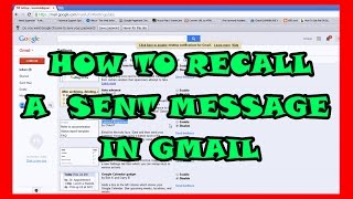 How to Recall Sent Email Messages in Gmail  Undo Wrong Delivery Emails [upl. by Nohsal]