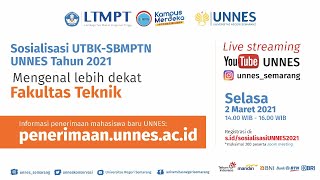 🔴 Sosialisasi UTBK SBMPTN dan Jalur Masuk UNNES 2021  Mengenal Lebih Dekat FT UNNES [upl. by Anowahs]