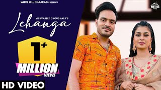 Lehanga Official Video Vishvajeet Choudhary  Haryanvi Songs Harayanvi 2022 [upl. by Assilev]