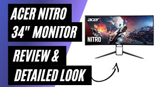 Acer Nitro 34quot Curved Gaming Monitor UWQHD Review amp Detailed Look [upl. by Oiluig16]