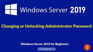 How to Changing or Unlocking Administrator Password on Windows Server 2019 [upl. by Ajuna]