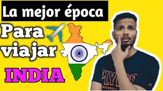 ¿Cuál es la mejor época para visitar india  🇮🇳✈️ consejos para viajar a la india ClimadeIndia [upl. by Elaina]