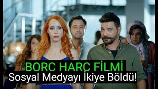 Oğuzhan Uğurun BORÇ HARÇ FİLMİ BEĞENİLMEDİ Borç Harç Full İzle Fragman [upl. by Eilime]