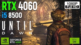 Until Dawn  RTX 4060  i5 8500  Native  DLSS  FG  RT  1080p [upl. by Adrial]