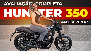 TESTE HUNTER 350 PRÓS E CONTRAS SEGURO VALOR DE SEGURO  REVIEW [upl. by Aivan393]