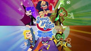 DC Super Hero Girls Soundtrack  Super Life Extended Main Title  WaterTower [upl. by Trumaine]