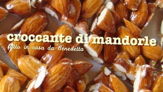 CROCCANTE DI MANDORLE – RICETTA FACILE E VELOCE [upl. by Maura]