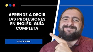 Aprende a Decir las Profesiones en Inglés Guía Completa [upl. by Carpio]