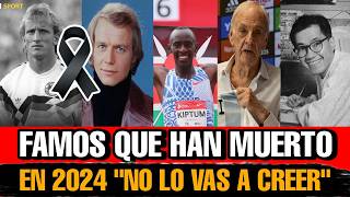 FAMOSOS que han FALL3CIDO en 2024 hoy [upl. by Llertal]