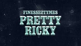 Finesse2Tymes  Pretty Ricky Official Audio [upl. by Oicul]