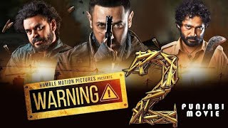 Warning 2 Punjabi Movie Full HD Entertainment or Disaster [upl. by Cocke]