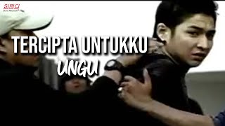 Ungu  Tercipta Untukku [upl. by Terraj]