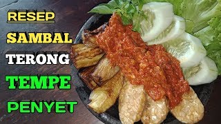 Cara Membuat Sambal Terong PenyetCara membuat Tempe Penyet PedasResep Sambal Terasi Enak [upl. by Avitzur]