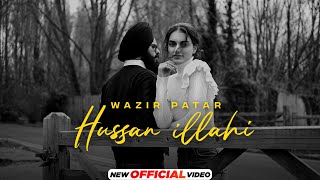 Wazir Patar  Hussan Illahi Official Video  Latest Punjabi Songs 2023  New Punjabi Songs 2023 [upl. by Sallad491]