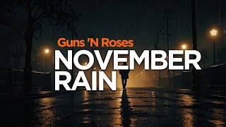 Guns N Roses  November Rain Lyrics [upl. by Haonam]