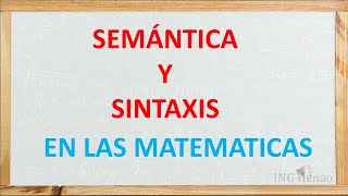 😀Descubre el secreto de la semántica y sintaxis en las matemáticas😀 [upl. by Pass]