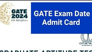 GATE 2024 Exam DateGATE Exam 2024 DateGATE Exam 2024 Admit CardGATE Exam DateGATE Admit Card [upl. by Mccreery628]