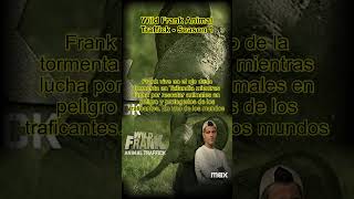 Wild Frank Animal Traffick  Season 1 [upl. by Aryc]