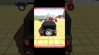 Car se tractor girane wala challenge 😲😲shorts indianbikedriving3d [upl. by Atterol]