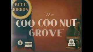 The Coo Coo Nut Grove 1936  Fake Blue Ribbon release A What if [upl. by Gorrian]