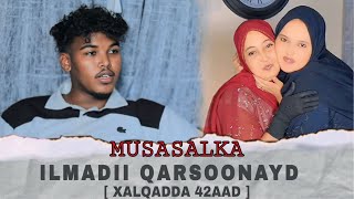 MUSASALKA ILMADII QARSOONAYD SEASON 1 XALQADDA 42 AAD [upl. by Erbas]