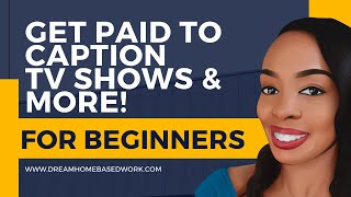 🔥 Best 5 Work at Home Captioning Jobs for Beginners To Apply for Today [upl. by Grindlay]