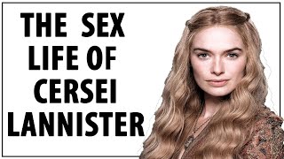 7 people that Cersei Lannister slept with in a song of ice and fire novels  The last one is woman [upl. by Charin]