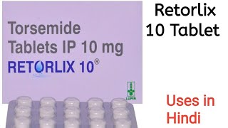 Retorlix 10 Tablet uses side effects and doses in Hindi [upl. by Trevorr]