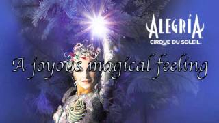 Cirque du Soleil  Alegria  lyrics [upl. by Drexler]