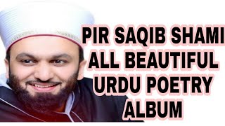 BEAUTIFUL URDU POETRY  PIR SAQIB SHAMI [upl. by Noiek909]