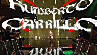 Humberto Carrillo Entrance Raw July 19 2021  HD [upl. by Luanne613]