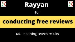 04 Rayyan for systematic reviews  Importing search results [upl. by Jochbed972]