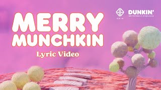 SB19 Merry Munchkin Lyric Video  Dunkin PH [upl. by Coats]