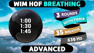 Advanced Wim Hof Guided Breathing  3 Rounds  35 Breaths  639hz SatoriFlow WimHofBreathing [upl. by Hootman]