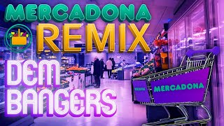 Mercadona Remix v20  DemBangers [upl. by Nilatak188]